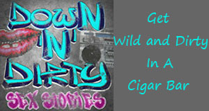  get wild, cigar bar, take adventure, wild confessions story