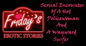 sexual encounter, hot policewoman, sexy story, sexual thirst